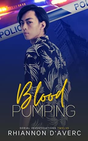 Blood Pumping (Serial Investigations Book 12), by Rhiannon D'Averc