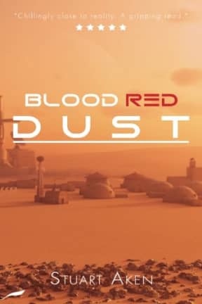 Blood Red Dust: 1 (Generation Mars), by Stuart Aken
