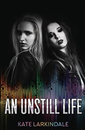 An Unstill Life, by Kate Larkindale