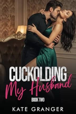 Cuckolding My Husband: Book Two, by Kate Granger