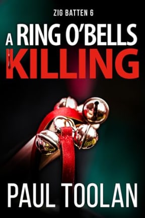 A Ring O'Bells Killing: Zig Batten 6 (A Killing Tree), by Paul Toolan