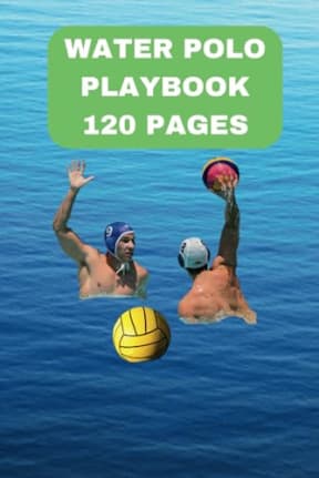 Water Polo Playbook: Diagram Your Path to Victory, by Shinaza Publishers