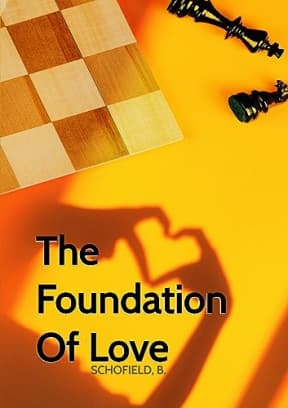 The Foundation Of Love, by Basile Schofield