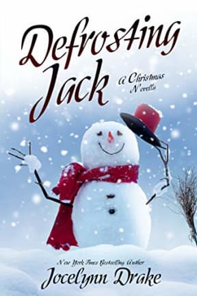 Defrosting Jack (Ice and Snow Christmas Book 4), by Jocelynn Drake