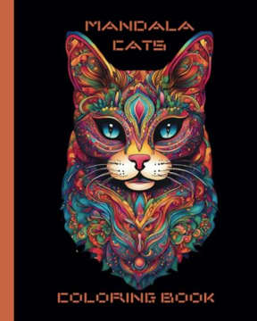 Mandala Cats Coloring Book: 50 illustrations of cute, fun loving felines, by PSC Coloring Books