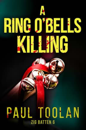 A Ring O'Bells Killing: Zig Batten 6 (A Killing Tree), by Paul Toolan