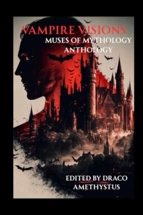 Vampire Visions, by Draco Amethystus