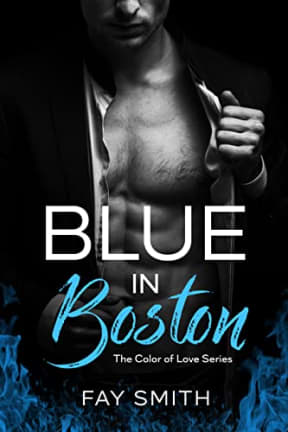 Blue in Boston (The Color of Love Book 1), by Fay Smith