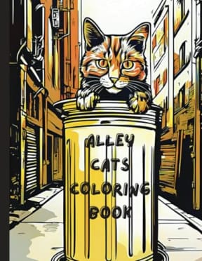 Alley Cats Coloring Book: 52 cat themed coloring pages to color, by PSC Coloring Books