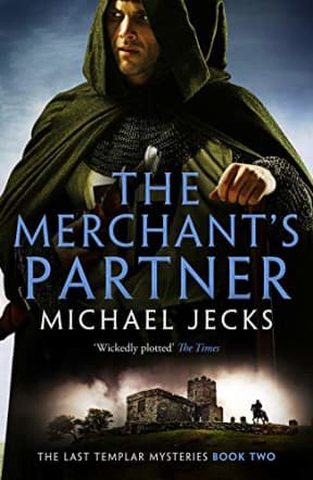 The Merchant's Partner (The Last Templar Mysteries Book 2), by Michael Jecks