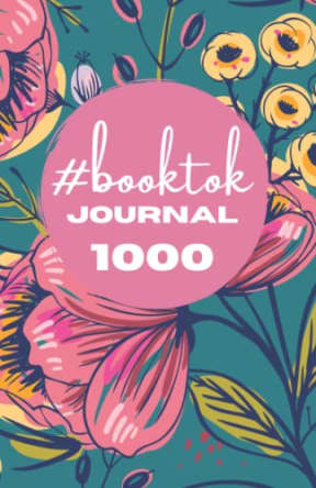 #BookTok Journal 1000, by Chantal Roome