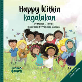 Happy within / Kagalakan: Bilingual English Tagalog Children's book/ Tagalog English Bilingual kids book/ Tagalog Childrens Books, by Marisa Taylor