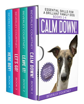 Essential Skills for a Brilliant Family Dog Books 1-4: Calm Down! Leave It! Let's Go! and Here Boy!, by Beverley Courtney