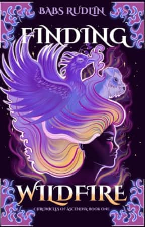 Finding Wildfire: Chronicles of Ascendia Book 1 | Mythical Mentors, a talking pack and reclaiming power stolen from your Clan, by Babs Rudlin