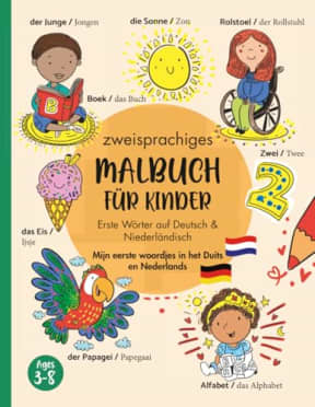 Mein erstes Wrterbuch zum Ausmalen | Mijn eerste woordjes kleurboek: DeutschNederlands Zweisprachiges Malbuch fr Kinder 38 Jahre, by Marisa J Taylor | Marisa J Taylor