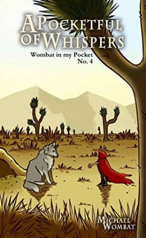 A Pocketful of Whispers (Wombat in my Pocket Book 4), by Michael Wombat