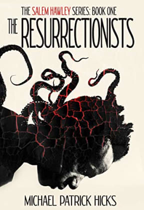 The Resurrectionists (The Salem Hawley Series Book 1), by Michael Patrick Hicks