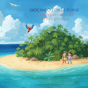 Giocando con le forme: un'avventura, una nuova amicizia, by Mindy Edu