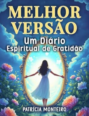 Melhor Verso: Um dirio espiritual de gratido para integrar, refletir e honrar a jornada espiritual (Portuguese Edition), by Patrcia Monteiro