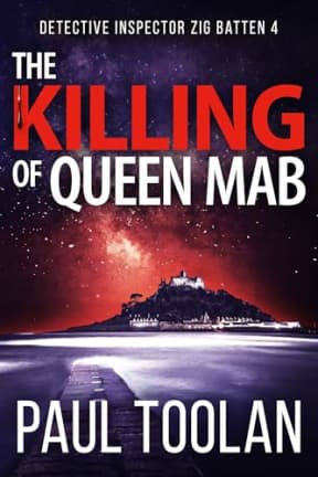 The Killing of Queen Mab: Detective Inspector Zig Batten 4 (A Killing Tree), by Paul Toolan