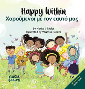 Happy within-     : English Greek Bilingual Children's Book, by Marisa Taylor