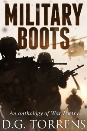 MILITARY BOOTS (An anthology of war poetry), by D.G. Torrens
