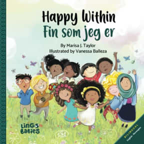 Happy within / Fin som jeg er: English - Norwegian bilingual book: English - Norwegian Bilingual edition, by Marisa  J Taylor