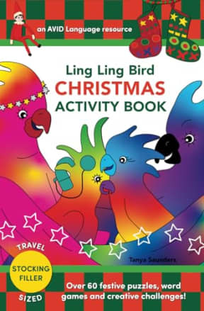 Ling Ling Bird CHRISTMAS ACTIVITY BOOK: Over 60 festive puzzles, word games and creative challenges!, by Tanya Saunders