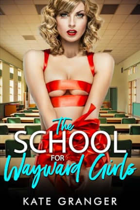 The School For Wayward Girls, by Kate Granger