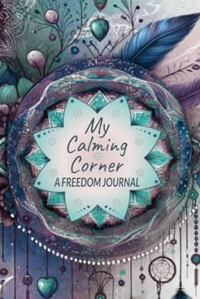 MY CALMING CORNER - A Freedom Journal: Boho Hippie Style - Mandala Lotus and Feathers, No prompts, Lined Pages, by Tammar's Designs