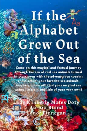 If The Alphabet Grew Out of the Sea v2, by Lady Kimberly Motes Doty