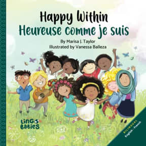 Happy within/ Heureuse comme je suis: English-French Bilingual edition, by Marisa J Taylor