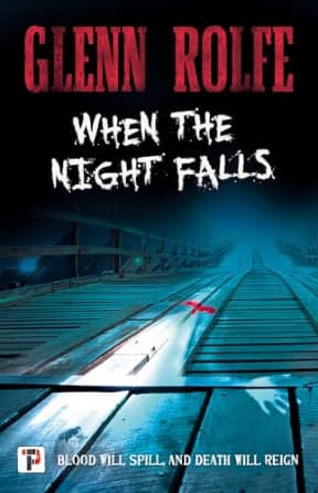 When the Night Falls, by Glenn Rolfe