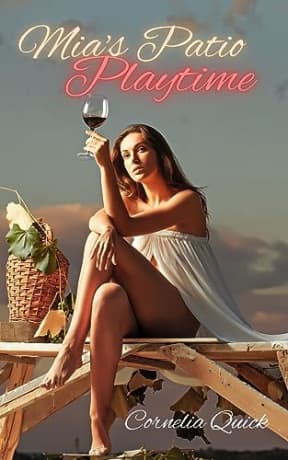 Mia's Patio Playtime: an erotic romp (The Fox Run Swingers Club), by Cornelia Quick