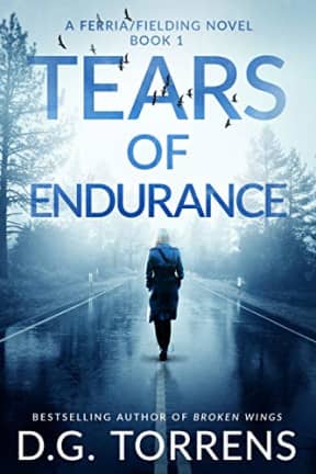 Tears of Endurance (A Ferria/Fielding Novel Book 1), by D.G. Torrens