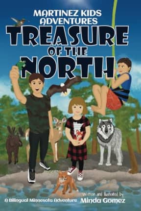Treasure of the North: A Bilingual Minnesota Adventure (Martinez Kids Adventures), by Minda Gomez