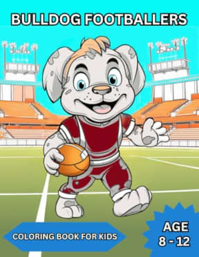 BullDog Footballers: Coloring Book For Kids, by Professor Mr. Mat