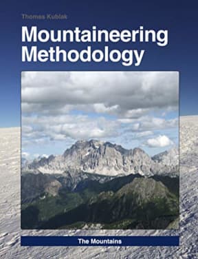Mountaineering Methodology - Part 4 - The Mountains: Version e-Ink, by Thomas Kublak