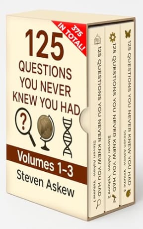 125 Questions You Never Knew You Had: The Complete Collection (Volumes 13): A Fun Facts Book of Weird Trivia, Curious Questions, and Five-Minute Reads, by Steven Askew