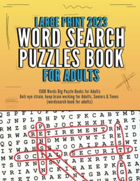 2023 Word Search Large Print Puzzle Books For Adults: 1500 Words Big Puzzle Books for Adults - Anti eye strain, keep brain working for Adults, Seniors & Teens (wordsearch book for adults), by Colorful Enigmas