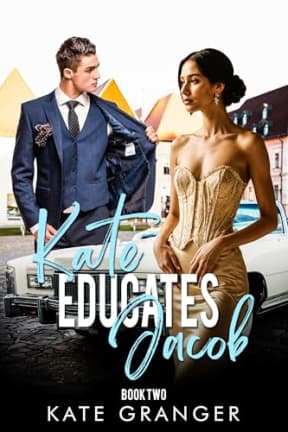 Kate Educates Jacob: Book Two, by Kate Granger