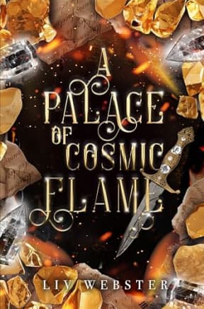 A Palace of Cosmic Flame (The Jewel-Light Trilogy Book 2), by Liv Webster