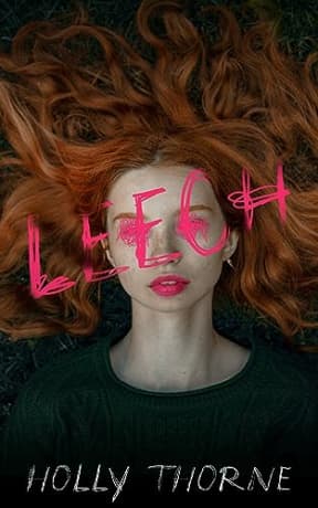 Leech: A Sapphic Bully Romance, by Holly Thorne