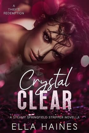 Crystal Clear: A Steamy Springfield Stripper Novella, by Ella Haines