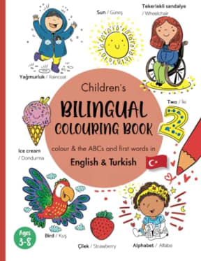 Children's Bilingual Coloring Book English & Turkish: Learn the ABCs and First Words in Turkish/for kids ages 3-8/ngilizce Trke, ki dilli ocuk kitab, by Marisa J Taylor