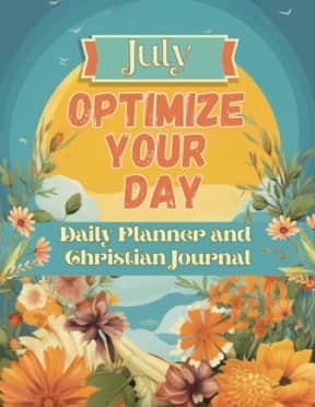 Optimize Your Day: July 8.5x11: Daily Planner and Christian Journal, by Dana Rongione