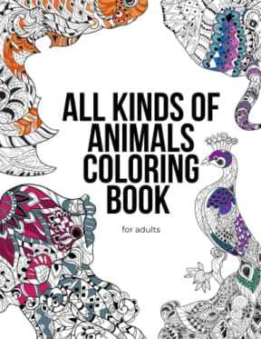 All Kinds of Animals - Coloring Book for Adults, by Kristi Durham