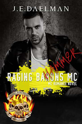 Raging Barons MC - Book Six - Hammer, by J.E Daelman