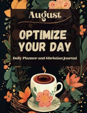 Optimize Your Day: August 8.5x11: Daily Planner and Christian Journal, by Dana Rongione