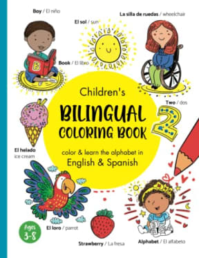 Childrens Bilingual Coloring Book - color & learn the alphabet and vocabulary in English & Spanish: Bilingual English Spanish Coloring Book 3+ years/ ... aprender el abecedario (Spanish Edition), by Marisa J Taylor